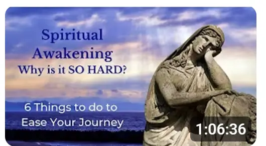 Spiritual Awakening - Why is something so loving so hard?