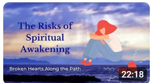 The Risk of A Broken Heart During a Spiritual Awakening